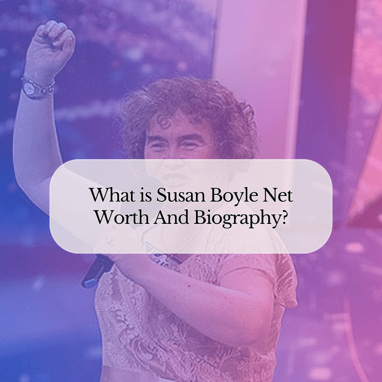 Susan Boyle Net Worth And Biography